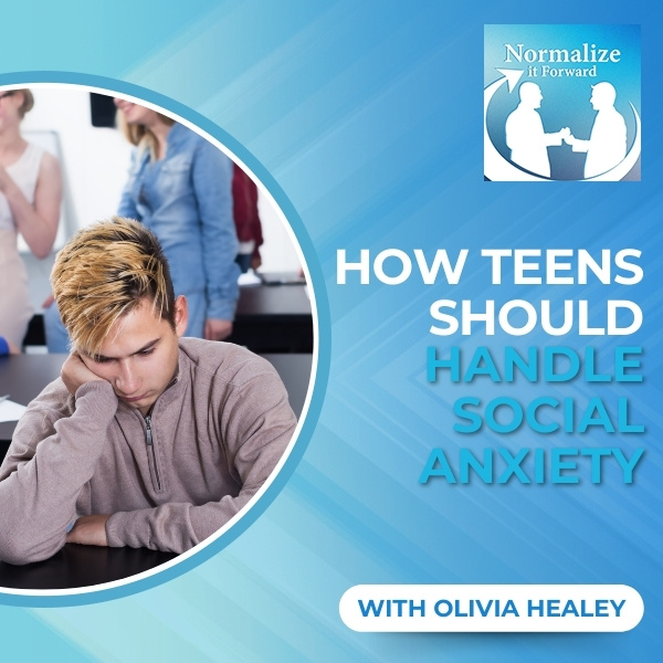 Normalize It Forward - Marc Lehman | Olivia Healey | Social Anxiety