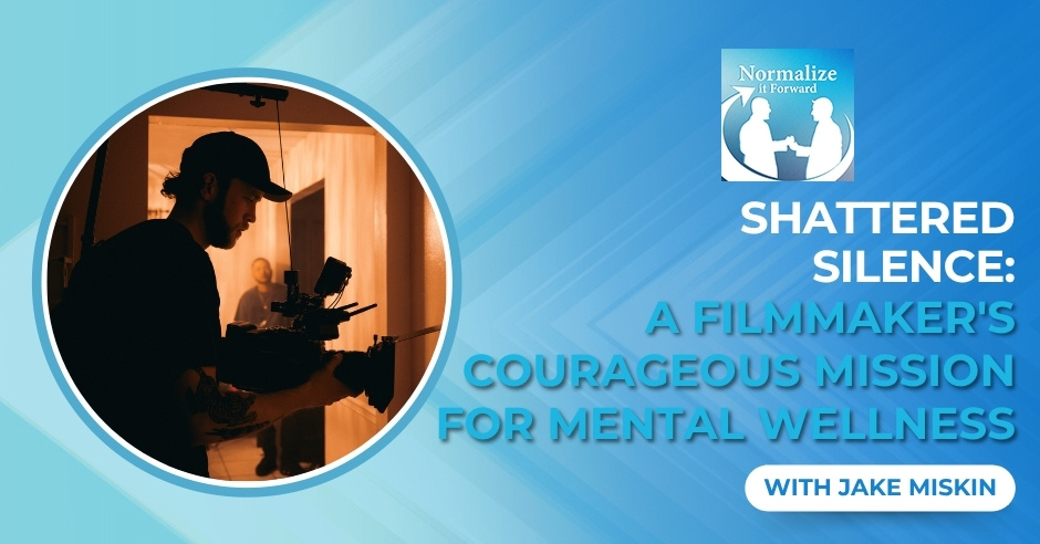 Normalize It Forward - Marc Lehman | Jake Miskin | Mental Wellness