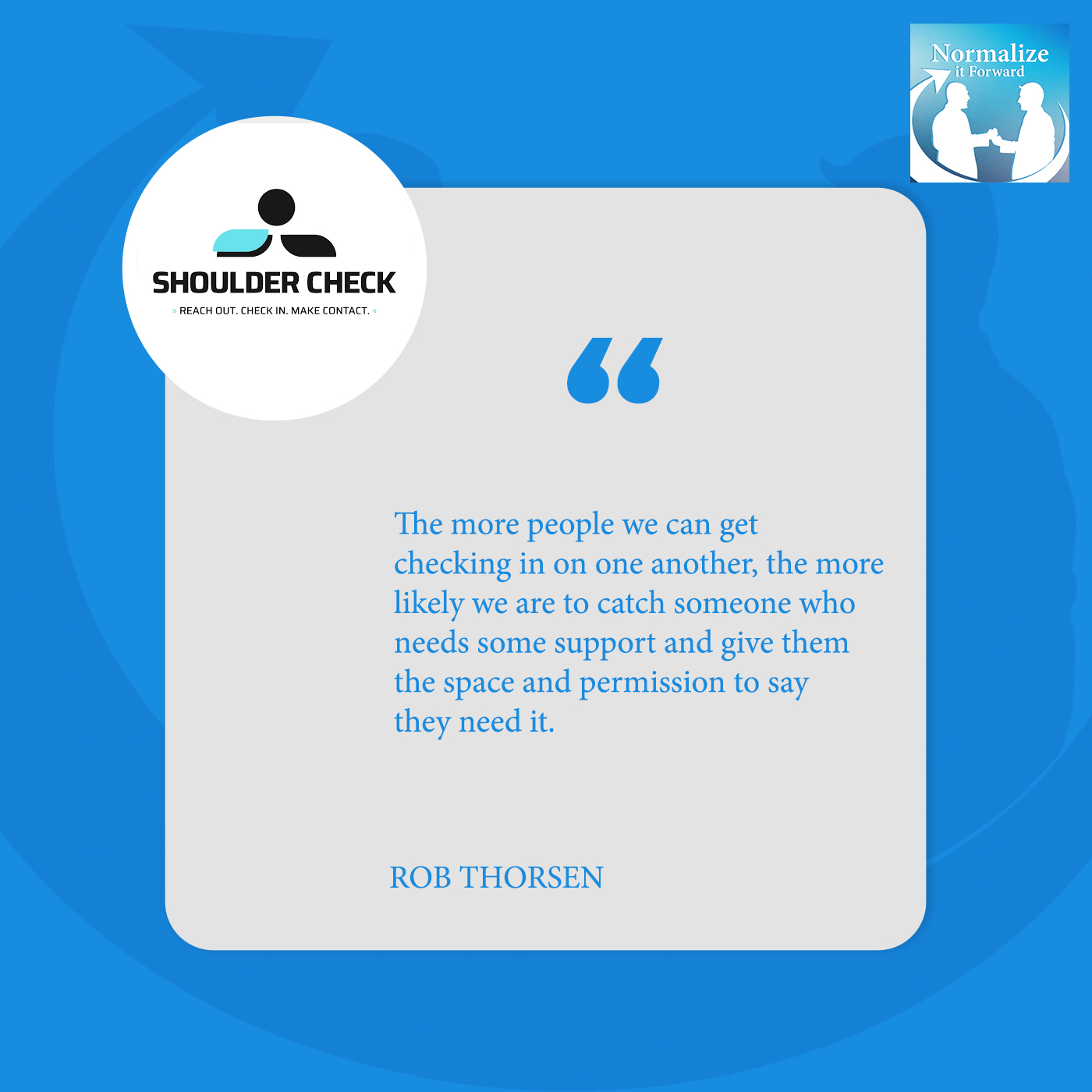 Normalize It Forward - Marc Lehman | Rob Thorsen | Shoulder Check Foundation