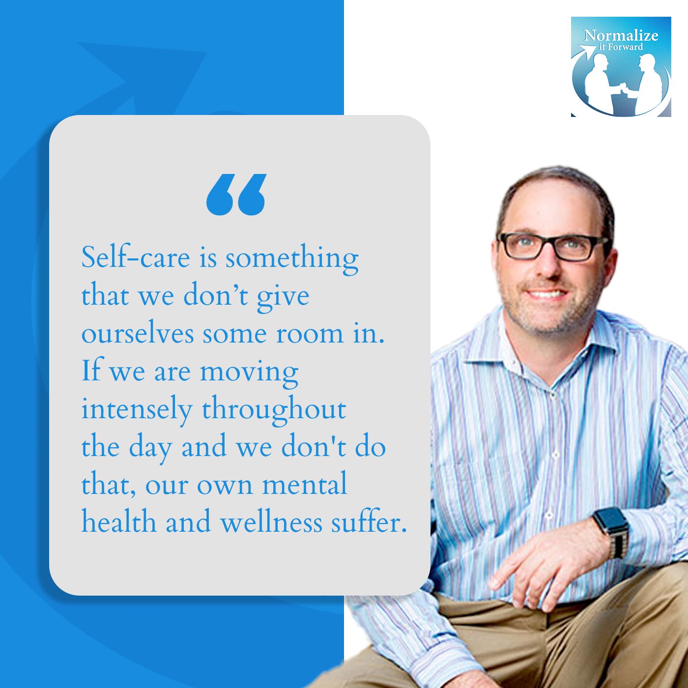 Normalize It Forward - Marc Lehman | Monica Wizinski | Mental Health And Wellness