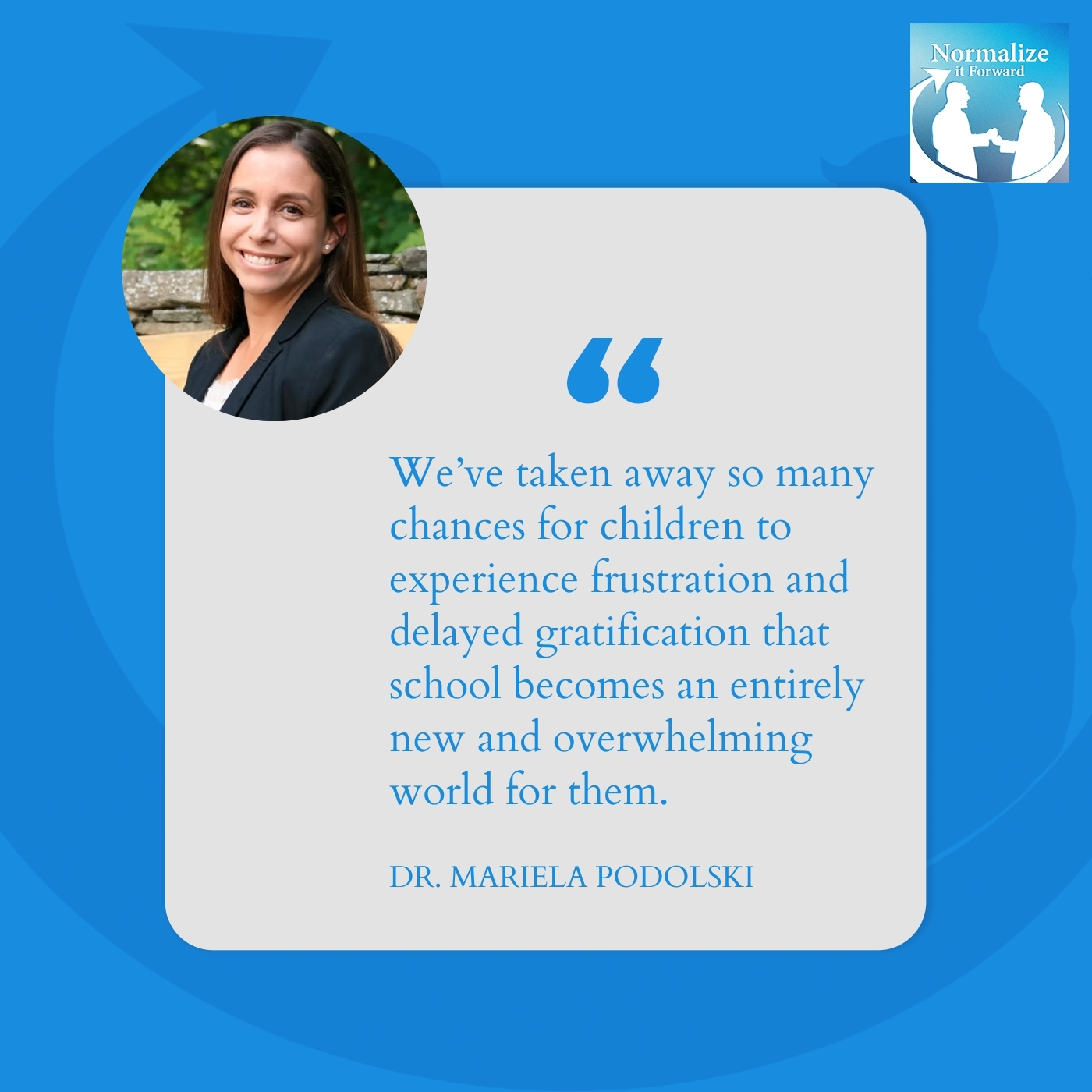 Normalize It Forward - Marc Lehman | Dr. Mariela Podolski | Mental Health For Teens