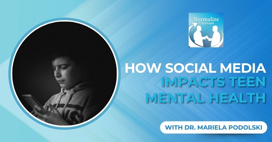 Normalize It Forward - Marc Lehman | Dr. Mariela Podolski | Social Media Mental Health