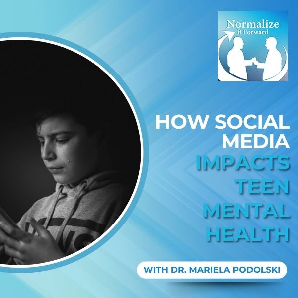 Normalize It Forward - Marc Lehman | Dr. Mariela Podolski | Social Media Mental Health